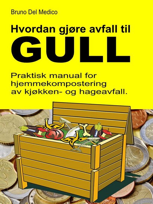Title details for Hvordan gjøre avfall til gull by Bruno Del Medico - Available